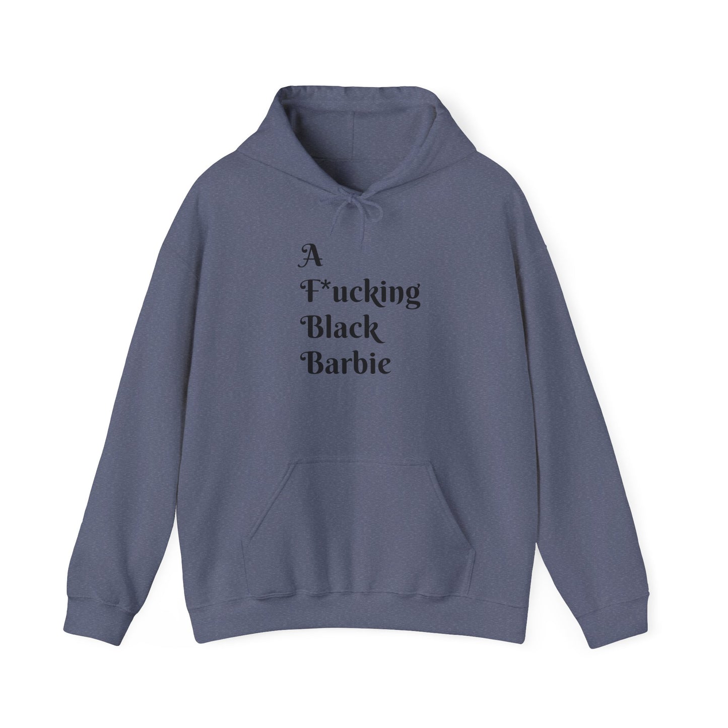 A F*cking Black Barbie Hooded Sweatshirt - Unisex Heavy Blend™