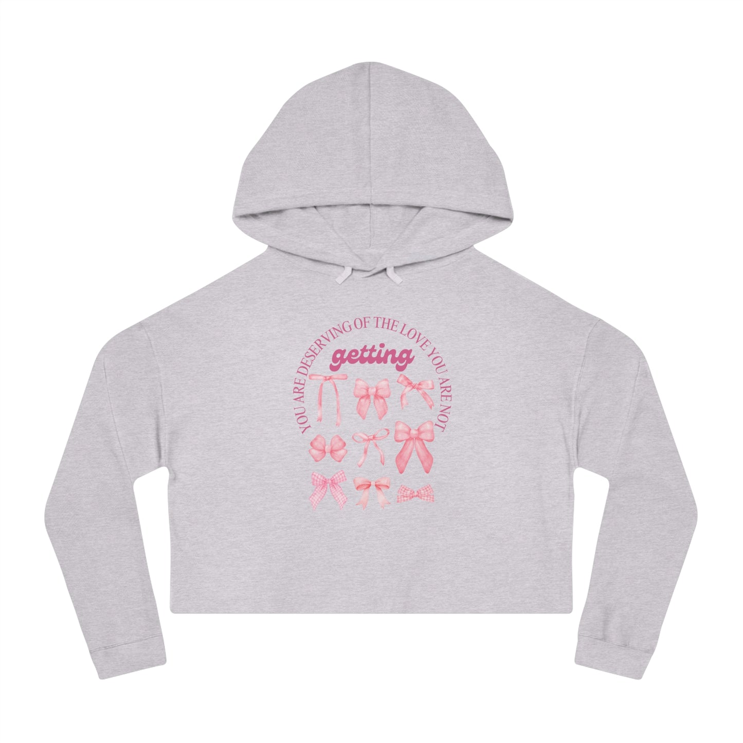 Inspirational Women’s Cropped Hooded Sweatshirt - Great Things Await & You Deserve Love