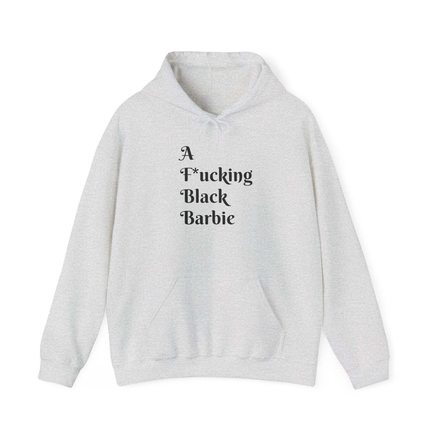 A F*cking Black Barbie Hooded Sweatshirt - Unisex Heavy Blend™