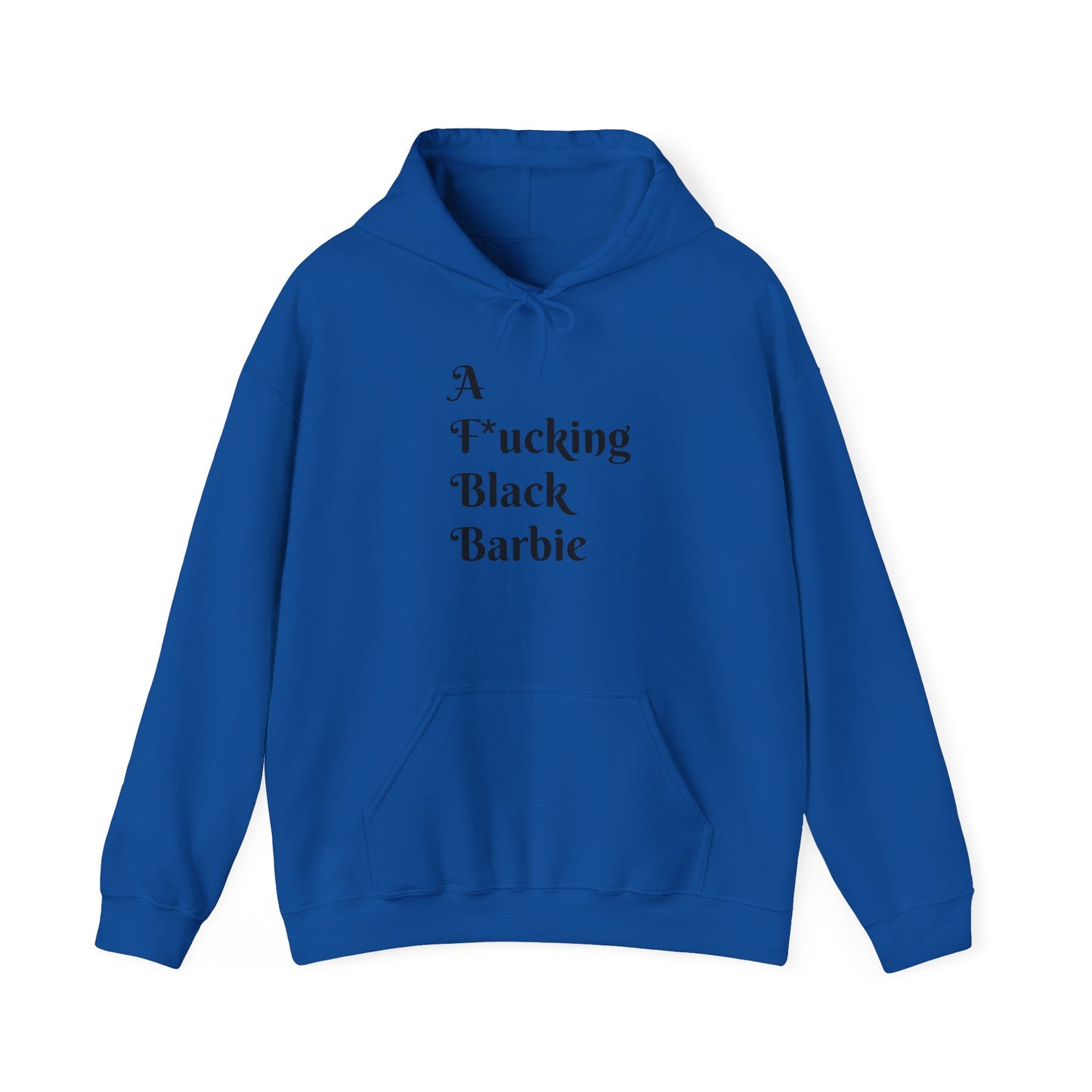 A F*cking Black Barbie Hooded Sweatshirt - Unisex Heavy Blend™