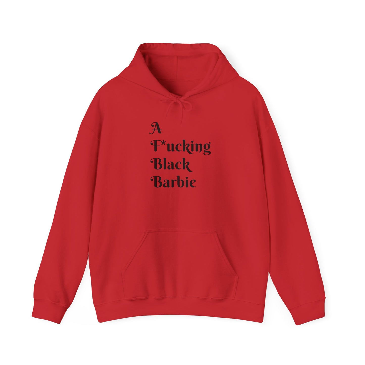 A F*cking Black Barbie Hooded Sweatshirt - Unisex Heavy Blend™