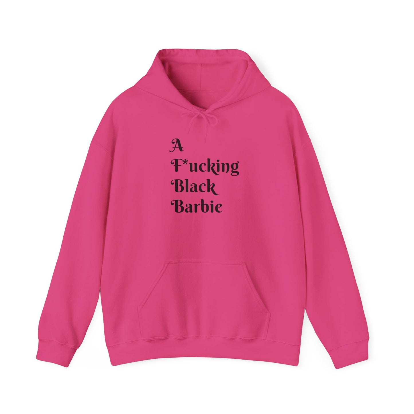 A F*cking Black Barbie Hooded Sweatshirt - Unisex Heavy Blend™