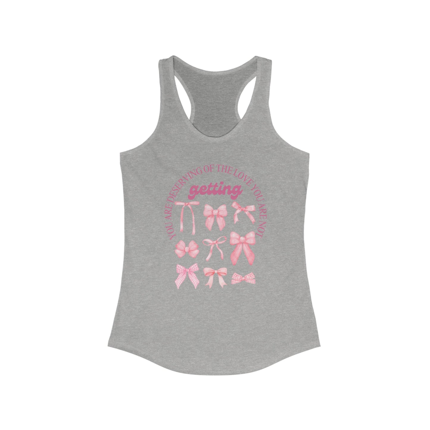 Inspirational Women's Racerback Tank - "You Are Deserving of the Love You Receive"