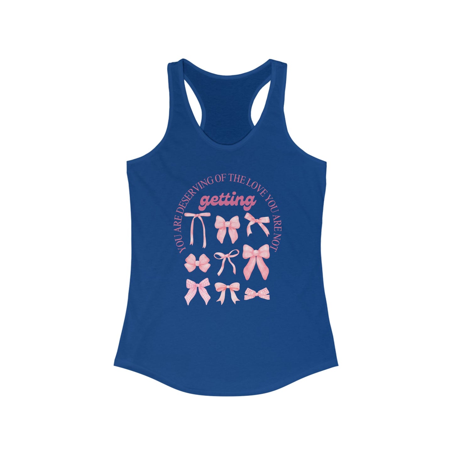Inspirational Women's Racerback Tank - "You Are Deserving of the Love You Receive"