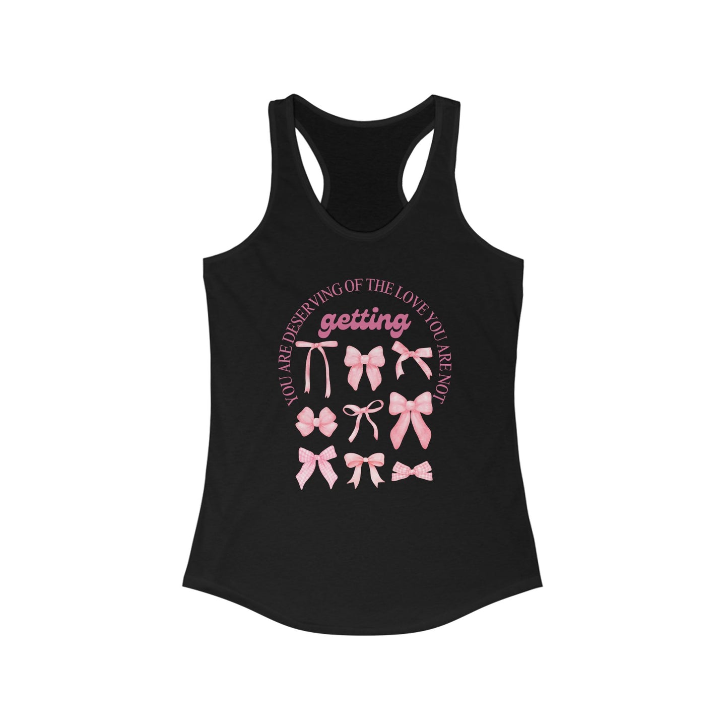 Inspirational Women's Racerback Tank - "You Are Deserving of the Love You Receive"