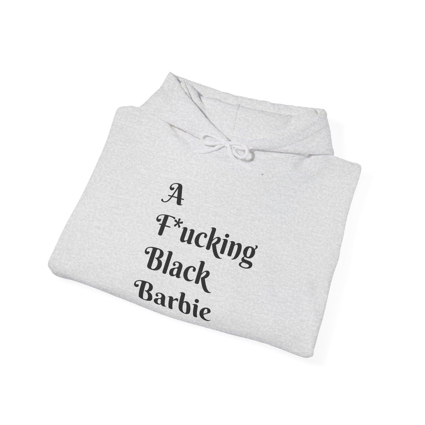 A F*cking Black Barbie Hooded Sweatshirt - Unisex Heavy Blend™