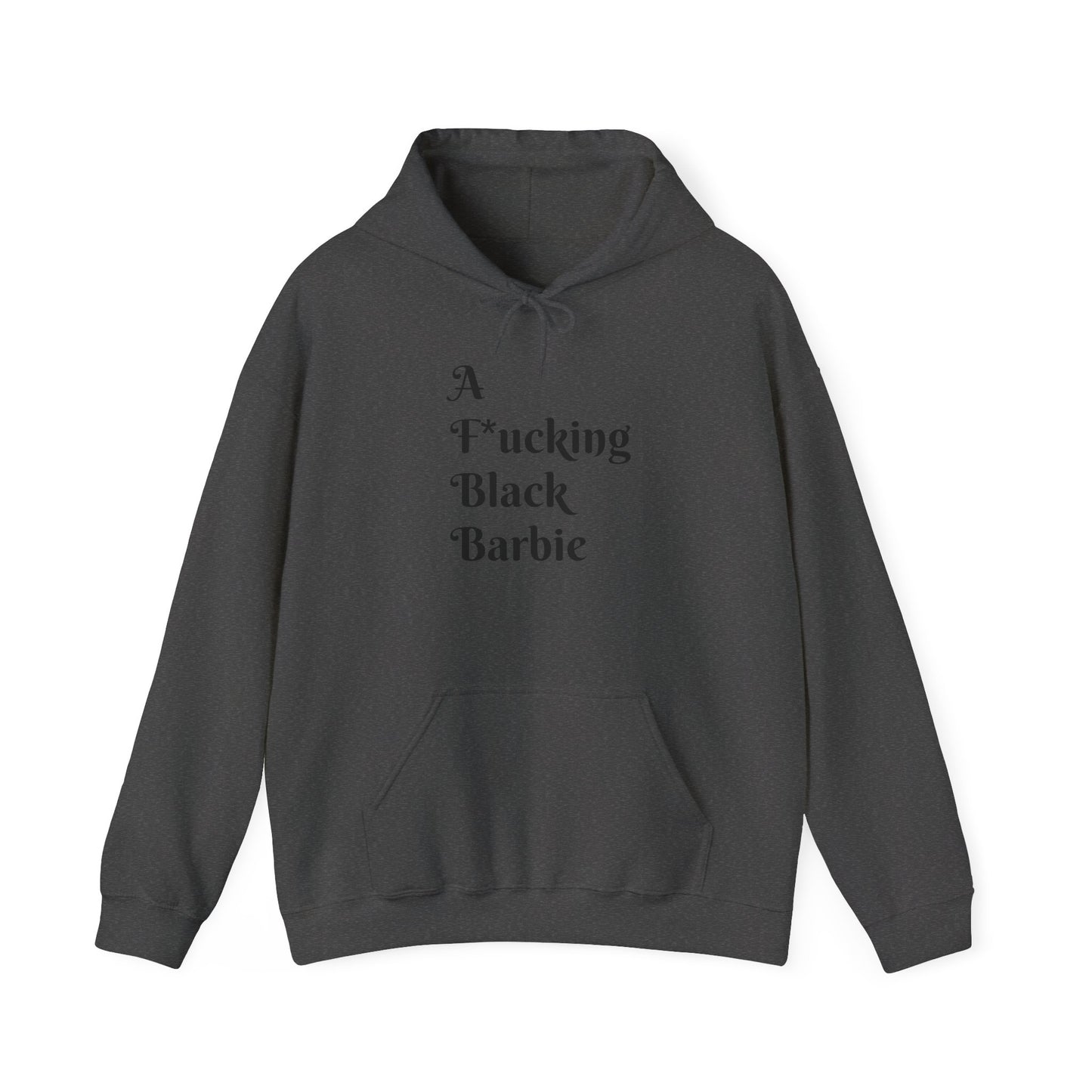 A F*cking Black Barbie Hooded Sweatshirt - Unisex Heavy Blend™